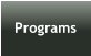 Programs